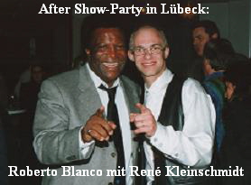 After Show-Party in Lbeck:









Roberto Blanco mit Ren Kleinschmidt
