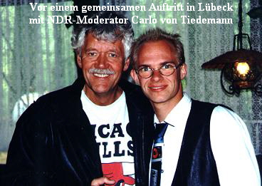 Vor einem gemeinsamen Auftritt in Lbeck
mit NDR-Moderator Carlo von Tiedemann