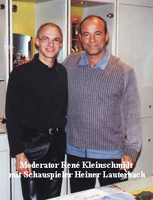 Moderator Ren Kleinschmidt
mit Schauspieler Heiner Lauterbach